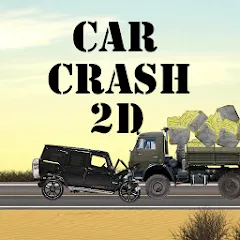 Скачать взломанную Car Crash 2d (Кар Краш 2д)  [МОД Меню] - последняя версия apk на Андроид