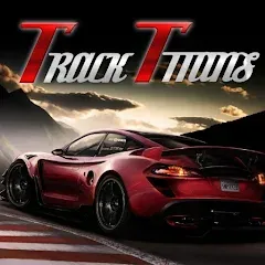 Взломанная The Track Titans (Зе Трэк Титанс)  [МОД Mega Pack] - стабильная версия apk на Андроид