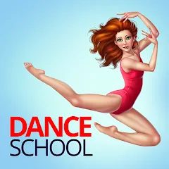 Скачать взломанную Dance School Stories  [МОД Бесконечные деньги] - полная версия apk на Андроид