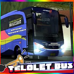 Скачать взломанную Bus Telolet Basuri Nusantara (Бус Телолет Басури Нусантара)  [МОД Menu] - стабильная версия apk на Андроид