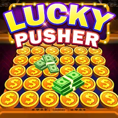 Скачать взломанную Lucky Cash Pusher Coin Games (Лаки Кэш Пушер Коин Геймс)  [МОД Menu] - последняя версия apk на Андроид